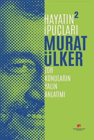 Hayatın İpuçları 2 (Ciltli) Murat Ülker