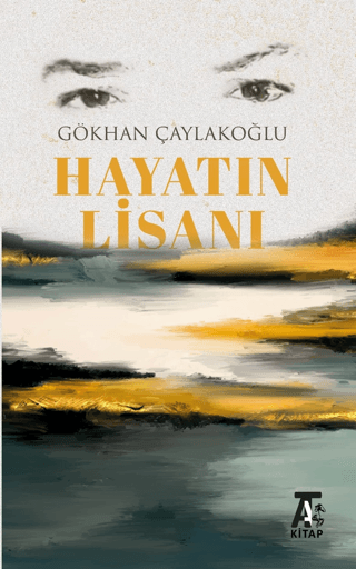 Hayatın Lisanı Gökhan Çaylakoğlu