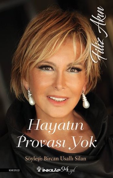 Hayatın Provası Yok - Filiz Akın Bircan Usallı Silan