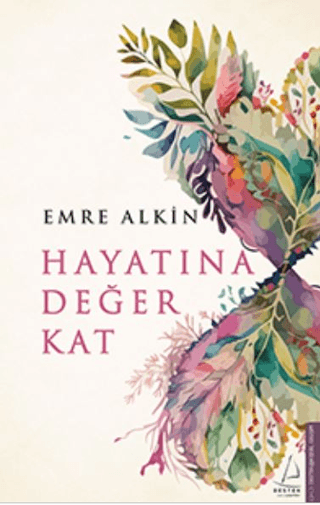 Hayatına Değer Kat Emre Alkın