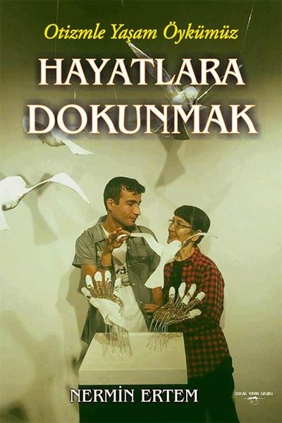 Hayatlara Dokunmak Nermin Ertem