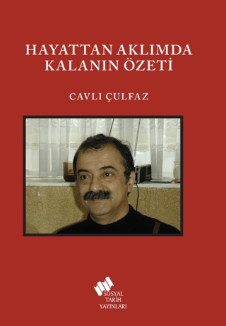 Hayattan Aklımda Kalanın Özeti Cavlı Çulfaz