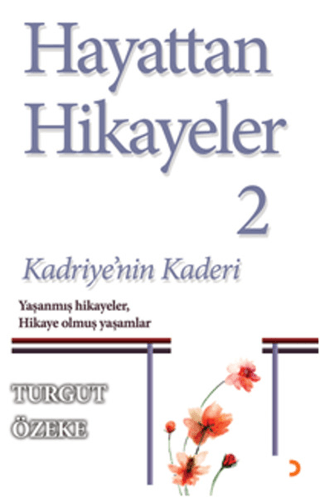 Hayattan Hikâyeler 2 - Kadriye\'nin Kaderi Turgut Özeke