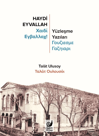 Haydi Eyvallah-Yüzleşme Yazıları Talat Ulusoy