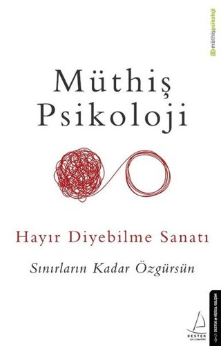 Hayır Diyebilme Sanatı Müthiş Psikoloji