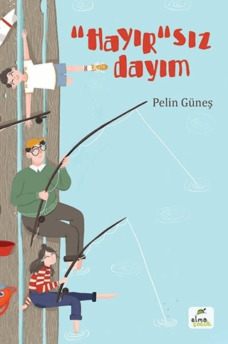 "Hayır"sız Dayım Pelin Güneş