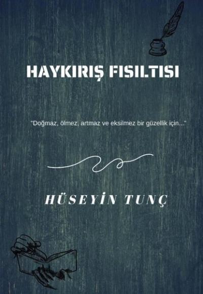 Haykırış Fısıltısı Hüseyin Tunç