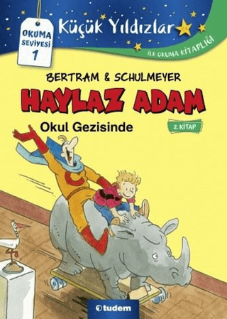 Haylaz Adam Okul Gezisinde (2. Kitap) Rüdiger Bertram