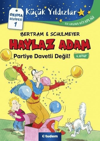 Haylaz Adam Partiye Davetli Değil (4. Kitap) Rüdiger Bertram