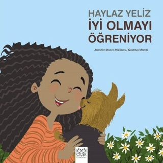 Haylaz Yeliz İyi Olmayı Öğreniyor Jennifer Moore-Mallinos