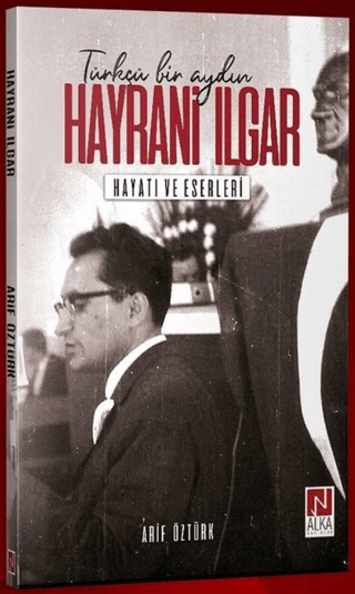 Hayrani Ilgar - Hayatı ve Eserleri Arif Öztürk