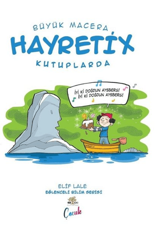 Hayretix Kutuplarda - Büyük Macera Elif Lale