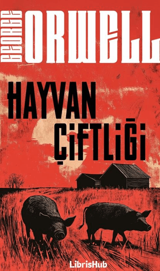 Hayvan Çiftliği George Orwell