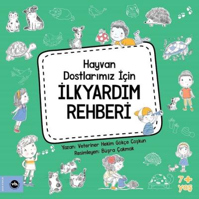 Hayvan Dostlarımız İçin İlkyardım Rehberi Gökçe Coşkun