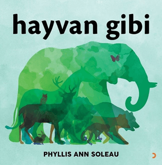 Hayvan Gibi Phyllis Ann Soleau