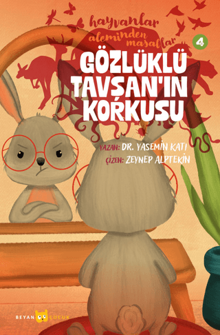 Gözlüklü Tavşan'ın Korkusu - Hayvanlar Aleminden Masallar 4 Yasemin Ka