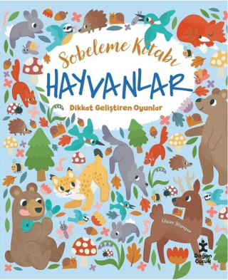 Hayvanlar Dikkat Geliştiren Oyunlar - Sobeleme Kitabı Claire Stamper