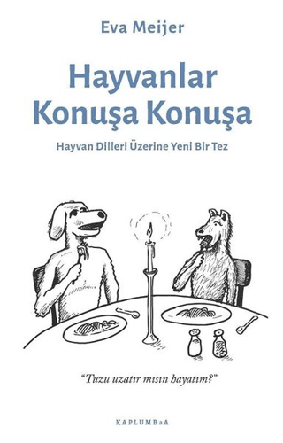 Hayvanlar Konuşa Konuşa Eva Meijer