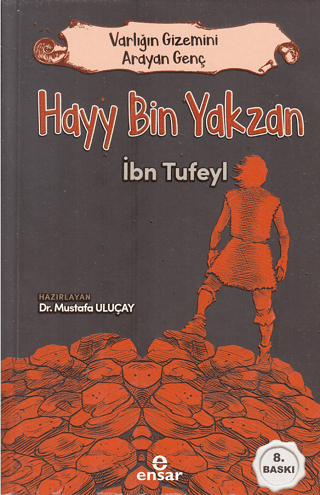 Hayy Bin Yakzan - Varlığın Gizemini Arayan Genç İbn Tufeyl