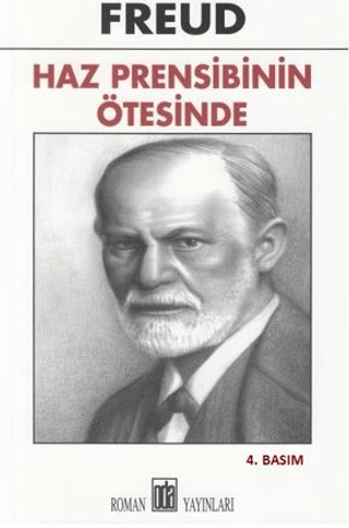 Haz Prensibinin Ötesinde Sigmund Freud