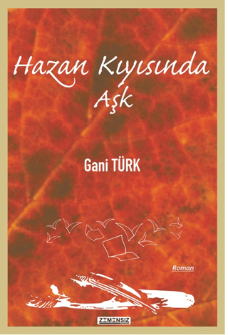 Hazan Kıyısında Aşk Gani Türk