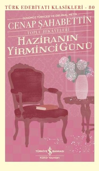 Haziranın Yirminci Günü-Toplu Hikayeleri-Günümüz Türkçesi ve Orijinal 