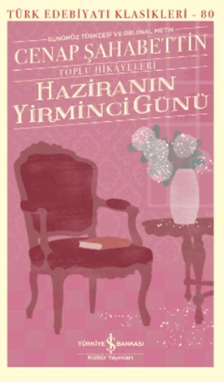 Haziranın Yirminci Günü-Toplu Hikayeleri-Günümüz Türkçesi ve Orijinal 