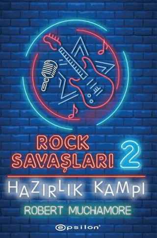 Hazırlık Kampı - Rock Savaşları 2 (Ciltli) Robert Muchamore