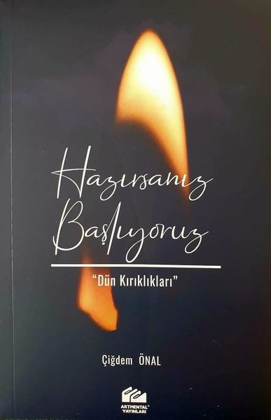 Hazırsanız Başlıyoruz - Dün Kırıklıkları Çiğdem Önal