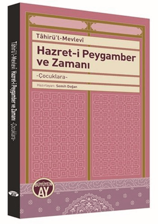 Hazret-i Peygamber ve Zamanı Tahirü'l-Mevlevi