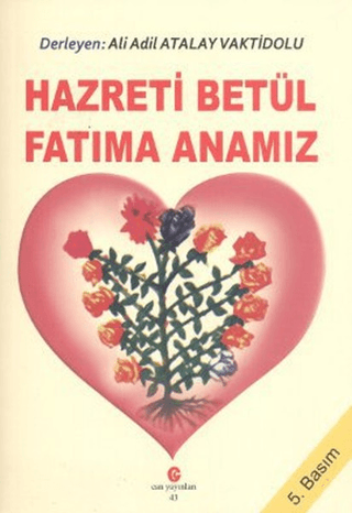 Hazreti Betül Fatıma Anamız %33 indirimli Adil Ali Atalay Vaktidolu