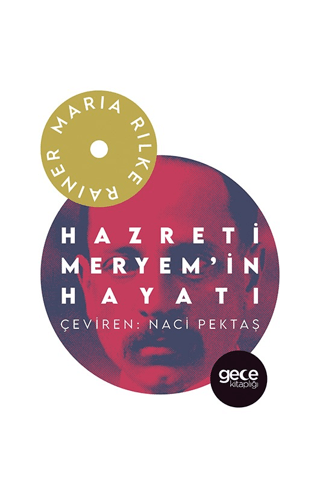 Hazreti Meryem'in Hayatı Rainer Maria Rilke