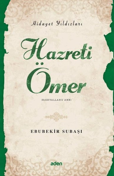 Hazreti Ömer - Hidayet Yıldızları Ebubekir Subaşı