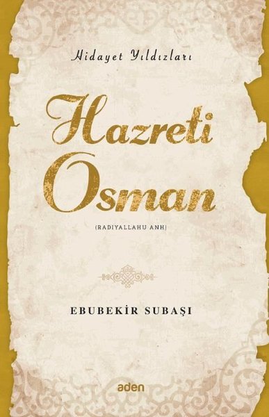 Hazreti Osman - Hidayet Yıldızları Ebubekir Subaşı