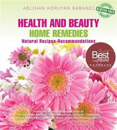 Health and Beauty Home Remedies Aslıhan Koruyan Sabancı