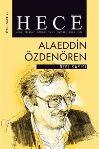 Hece Aylık Edebiyat Dergisi Alaeddin Özdenören Özel Sayısı: 41 Ocak 20