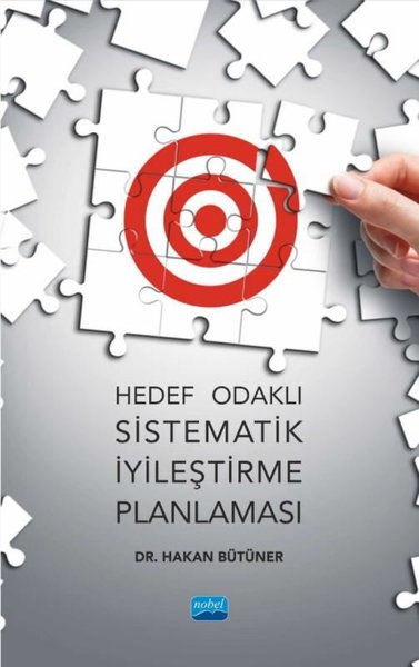 Hedef Odaklı Sistematik İyileştirme Planlaması Hakan Bütüner