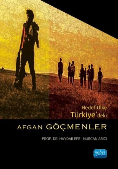 Hedef Ülke Türkiye'deki Afgan Göçmenler Haydar Efe