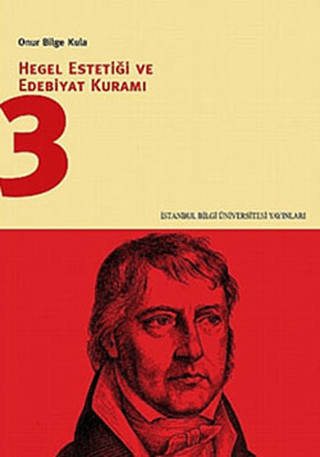 Hegel Estetiği ve Edebiyat Kuramı 3 %21 indirimli Onur Bilge Kula