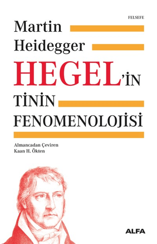 Hegel'in Tinin Fenomenolojisi (Ciltli) Martin Heidegger