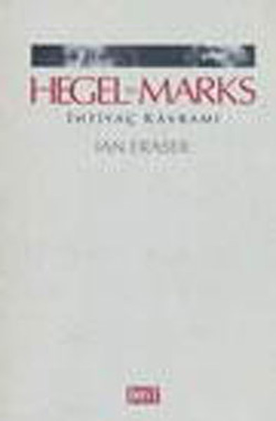 Hegel Marks - İhtiyaç Kavramı %20 indirimli Ian Fraser