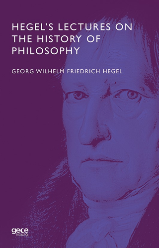 Hegel's Lectures On The History Of Philosophy Georg Wilhelm Friedrich 