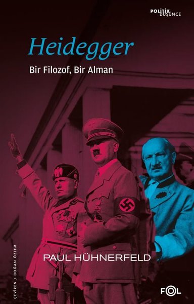 Heidegger: Bir Filozof, Bir Alman Paul Hühnerfeld