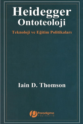 Heidegger Ontoteoloji %22 indirimli Iain D. Thomson