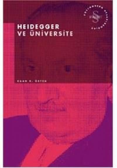 Heidegger ve Üniversite Postmodern Hesaplaşmalar Kaan H. Ökten