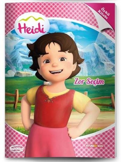 Heidi Öykü Kitapları - Zor Seçim Kolektif