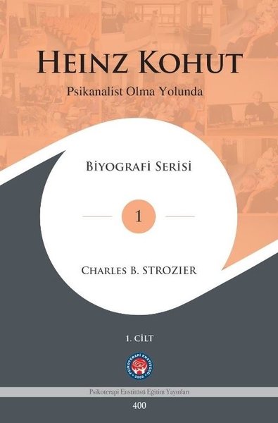 Heinz Konut - Psikanalist Olma Yolunda 2 Cilt Takım Charles B. Strozie