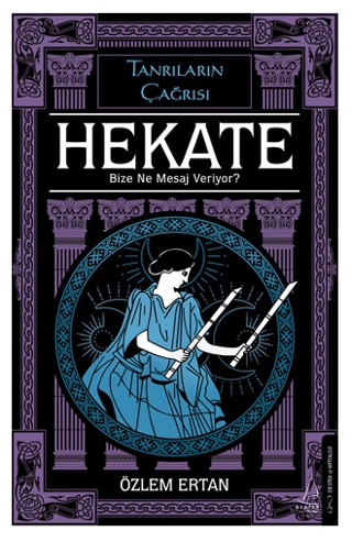 Hekate - Bize Ne Mesaj Veriyor? Tanrıların Çağrısı Özlem Ertan