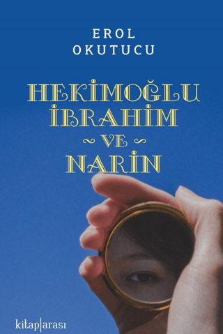 Hekimoğlu İbrahim ve Narin Erol Okutucu