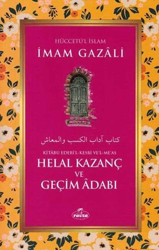 Helal Kazanç ve Geçim Adabı İmam-ı Gazali